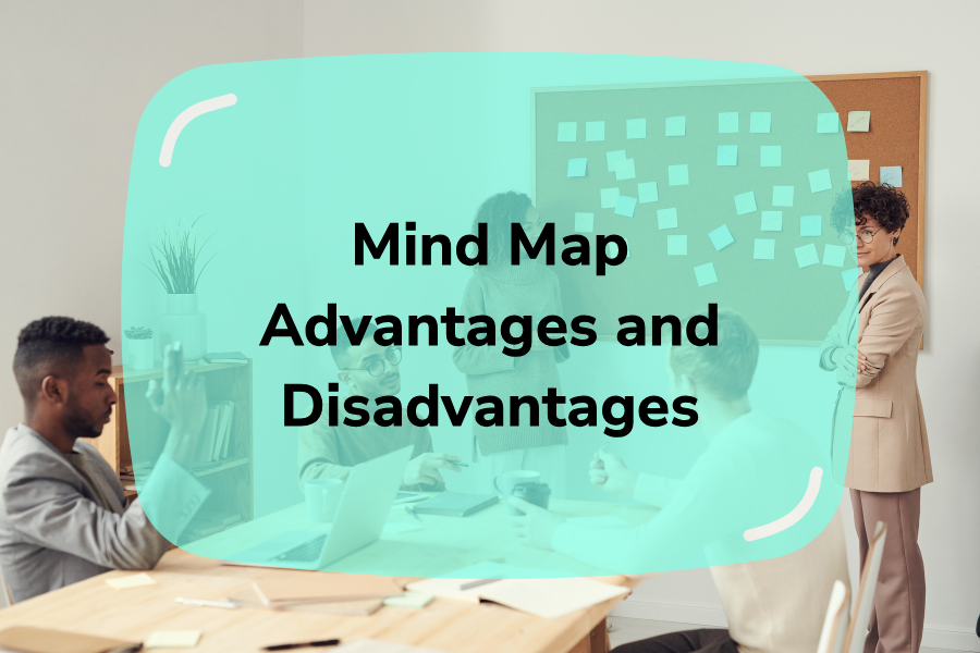 What Are Mind Map Advantages And Disadvantages? 2024 Reveals