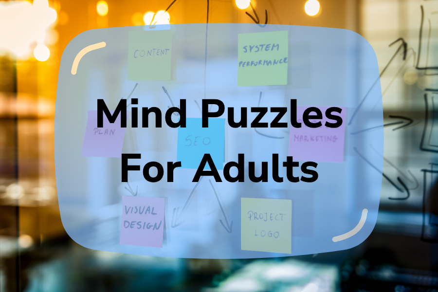 14 Best Mind Puzzles For Adults With Detailed Explanations | 2024 Reveals
