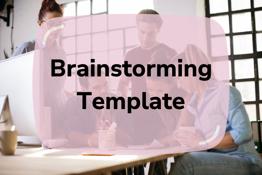 What Is The Best Brainstorming Template? 7 Options To Use In 2024